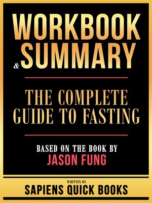 cover image of Workbook & Summary--The Complete Guide to Fasting--Based On the Book by Jason Fung